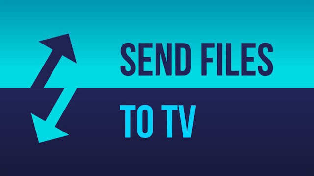Send Files to TV - How to Wirelessly Send APKs & Files to Any Smart TV in Seconds