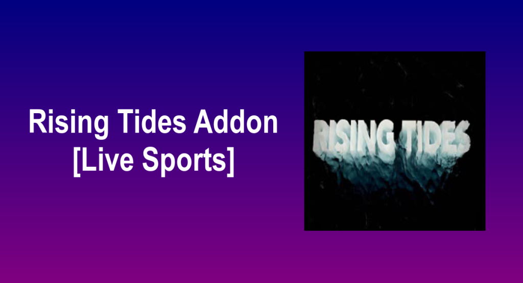 install-rising-tides-kodi-addon