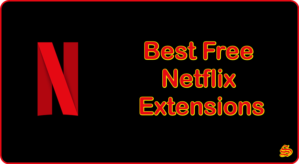 free-netflix-extenstions