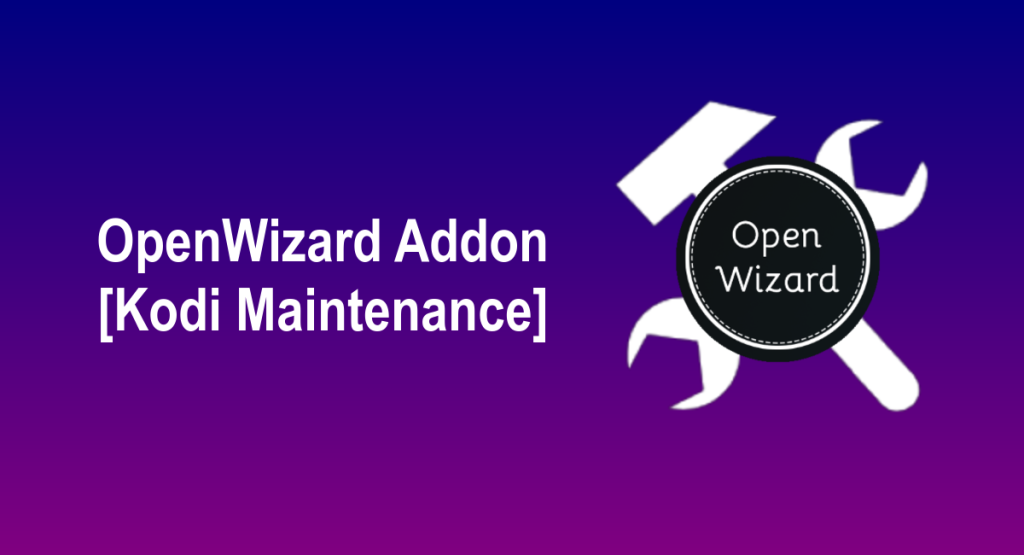 OpenWizard Addon [Maintenance]