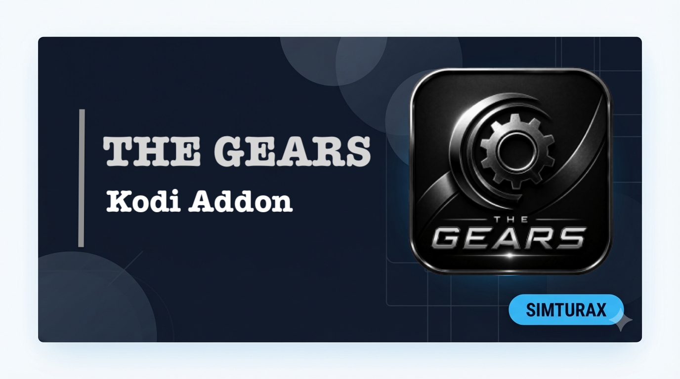 The Gears Kodi Addon (Premium) – Install & Setup Guide.